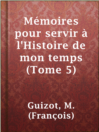 Cover image for Mémoires pour servir à l'Histoire de mon temps (Tome 5)